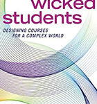 Book cover: Creating Wicked Students